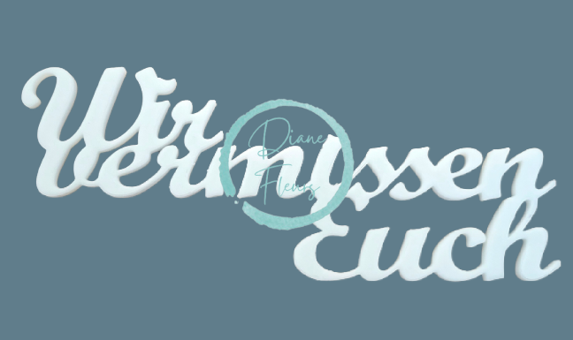 3D-Inschrift "Wir Vermissen Euch" aus recycelbarem Kunststoff 15cm x 6cm