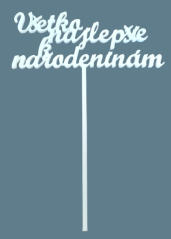 Nápis 3D "Všetko najlepšie k narodeninám", zápich, z recyklovateľného plastu 15cm x 6cm